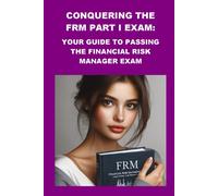 Philip Martin McCaulay Conquering the FRM Part I Exam (Tascabile)