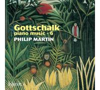 Philip Martin, Piano - Gottschalk: Musica Per Piano Vol.6