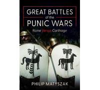 Philip Matyszak Great Battles of the Punic Wars (Copertina rigida)