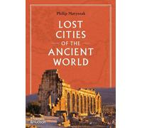 Philip Matyszak Lost Cities of the Ancient World (Copertina rigida)