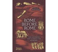 Philip Matyszak Rome Before Rome (Copertina rigida)