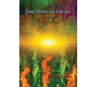 Philip Mauro The Hope of Israel (Tascabile)