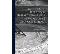 Philip McCord 1 Methods of Operations Research [by] Philip M. Morse (Tascabile)