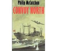 Philip McCutchan Convoy North (Tascabile)