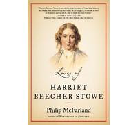 Philip Mcfarland Loves of Harriet Beecher Stowe (Tascabile)
