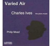 Philip Mead Varied Air - Charles Ives Piano Music (Mead) (CD) Album