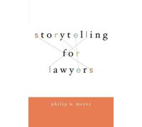 Philip Meyer Storytelling for Lawyers (Tascabile)