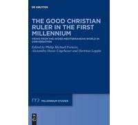 Philip Michael Fo The Good Christian Ruler in the First Mille (Copertina rigida)