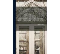 Philip Miller The Gardeners Dictionary (Copertina rigida)