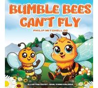 Philip Mitchell Bumble Bees Can't Fly (Tascabile)