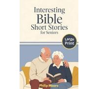 Philip Moore Interesting Bible Short Stories for Seniors - Large Pri (Tascabile)