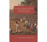 Philip Morgan The Rise and Demise of Slavery and the Slave Tr (Copertina rigida)
