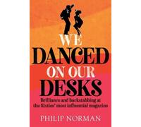 Philip Norman We Danced On Our Desks (Tascabile)