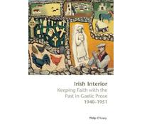 Philip O Leary Irish Interior (Copertina rigida) Gaelic Prose
