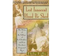 Philip P. Hallie Lest Innocent Blood be Shed (Tascabile)