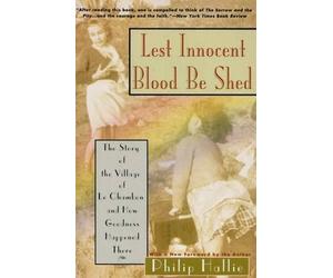 Philip P. Hallie Lest Innocent Blood be Shed (Tascabile)