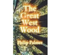 Philip Palmer The Great West Wood (Copertina rigida)
