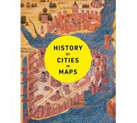 Philip Parker History of Cities in Maps (Copertina rigida)