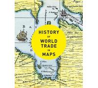 Philip Parker History of World Trade in Maps (Copertina rigida)