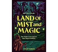 Philip Parker Land of Mist and Magic (Copertina rigida)