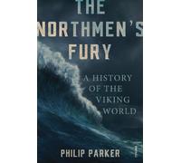 Philip Parker The Northmen's Fury (Tascabile)