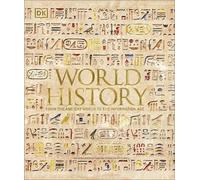 World History: From the Ancient World to the Information Age by Parker, Philip