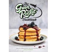 Philip Pearce The Green Rocket Cookbook (Tascabile)