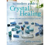 Philip Permutt The Modern Guide to Crystal Healing (Tascabile)