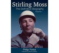 Philip Porter Stirling Moss: The Definitive Biography (Copertina rigida)