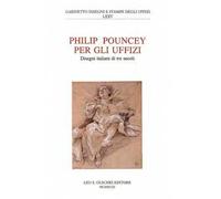 Philip Pouncey per gli Uffizi. Disegni italiani di tre secoli