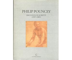Philip Pouncey. Raccolta di Scritti (1937-1985) - [Galleria Editrice]