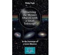 Philip Pugh Observing the Messier Objects with a Small Telescope (Tascabile)