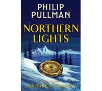 Philip Pullman His Dark Materials: Northern Lights (Copertina rigida)