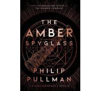 Philip Pullman His Dark Materials: The Amber Spyglass (Book 3) (Tascabile)