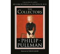 Philip Pullman His Dark Materials: The Collectors (Copertina rigida)