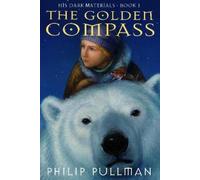 Philip Pullman His Dark Materials: The Golden Compass (Book 1 (Copertina rigida)