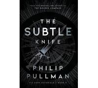 Philip Pullman His Dark Materials: The Subtle Knife (Book 2) (Tascabile)