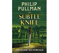 Philip Pullman His Dark Materials: The Subtle Knife (Copertina rigida)