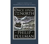 Philip Pullman Once Upon a Time in the North (Copertina rigida)