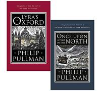 Philip Pullman Set di 2 libri della collezione His Dark Materials (Lyra's Oxford, C'era una volta il Nord)