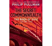 Philip Pullman The Book of Dust: The Secret Commonwealth (Boo (Copertina rigida)