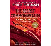 Philip Pullman The Book of Dust: The Secret Commonwealth (Book of Du (Tascabile)