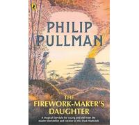 Philip Pullman The Firework-Maker's Daughter (Tascabile)
