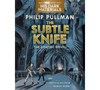 Philip Pullman The Subtle Knife Graphic Novel (Copertina rigida)