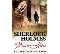 Philip Purser-Hallard Sherlock Holmes - The Monster of the Mere (Tascabile)