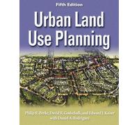 Philip R. Berke David R Godschalk E Urban Land Use Planning, (Copertina rigida)