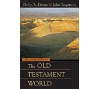 Philip R. Davies John Rogerso The Old Testament World, Second Editio (Tascabile)