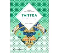 Tantra: The Indian Cult of Ecstasy