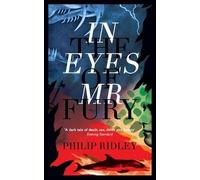 Philip Ridley In the Eyes of Mr Fury (Tascabile)