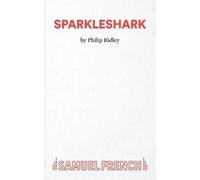 Philip Ridley Sparkleshark (Tascabile) Acting Edition S.